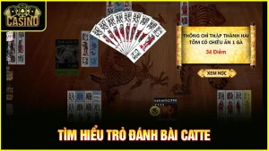Cách chơi bài Catte giỏi từ luật đánh & tính điểm chi tiết 3