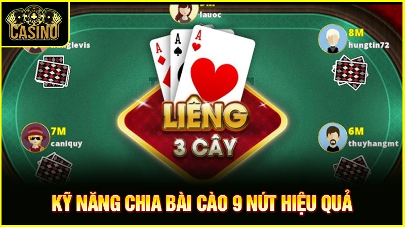 Cách chia bài cào 9 nút hiệu quả | Kỹ năng lấy ba tây đỉnh 21