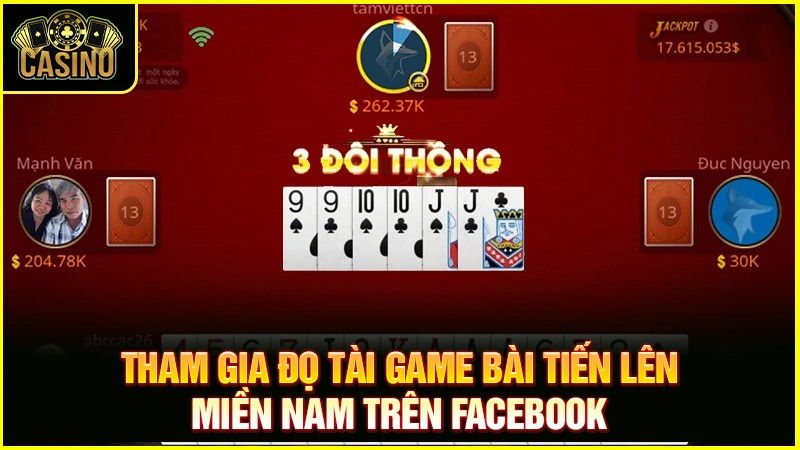 Cách chơi tiến lên miền Nam trên Facebook thắng đậm 23