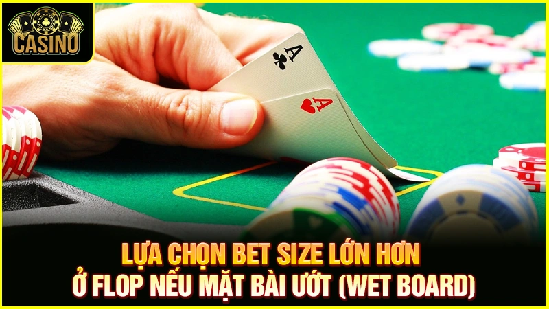 Cách chọn bet size poker hiệu quả | Quy tắc chuẩn nhất 17