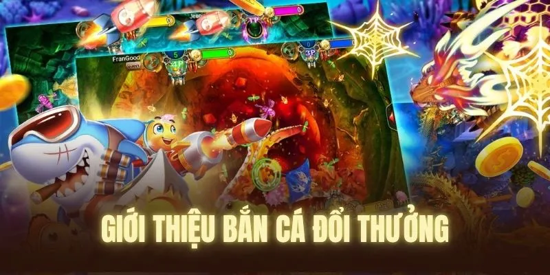 Bắn cá đổi thưởng 2025